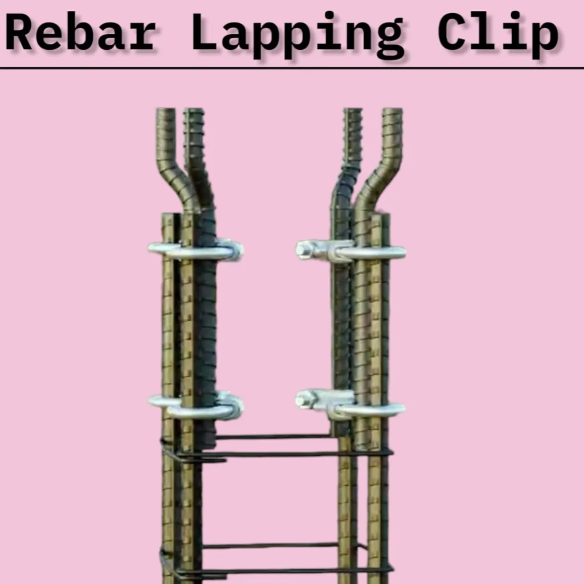 Rebar Lapping Clip 12mm, 16mm, 20mm, 25mm
